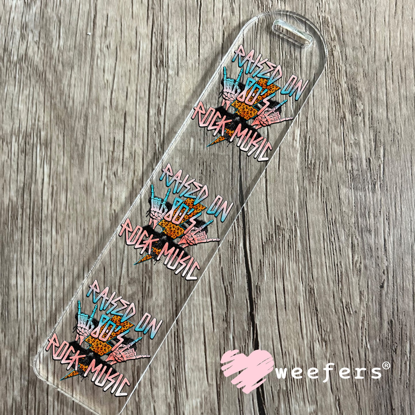 UV DTF Decal - Raised on 80's Rock Music Bookmark Weefers