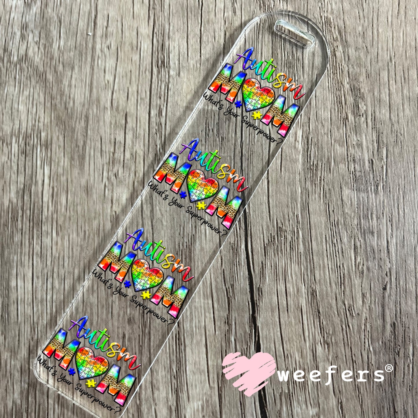 UV DTF Decal - Autism Mom What's Your Superpower Bookmark Weefers