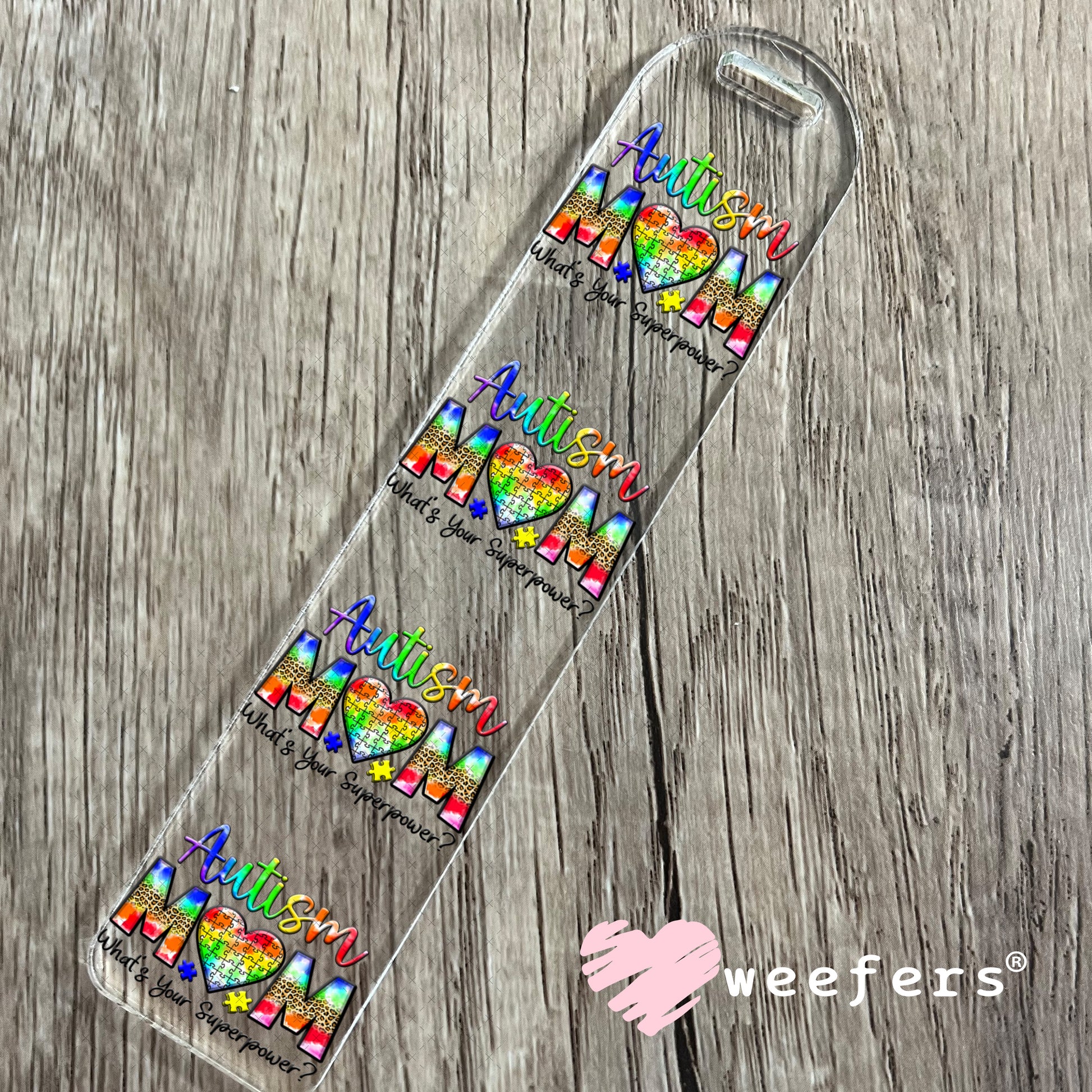 UV DTF Decal - Autism Mom What's Your Superpower Bookmark Weefers