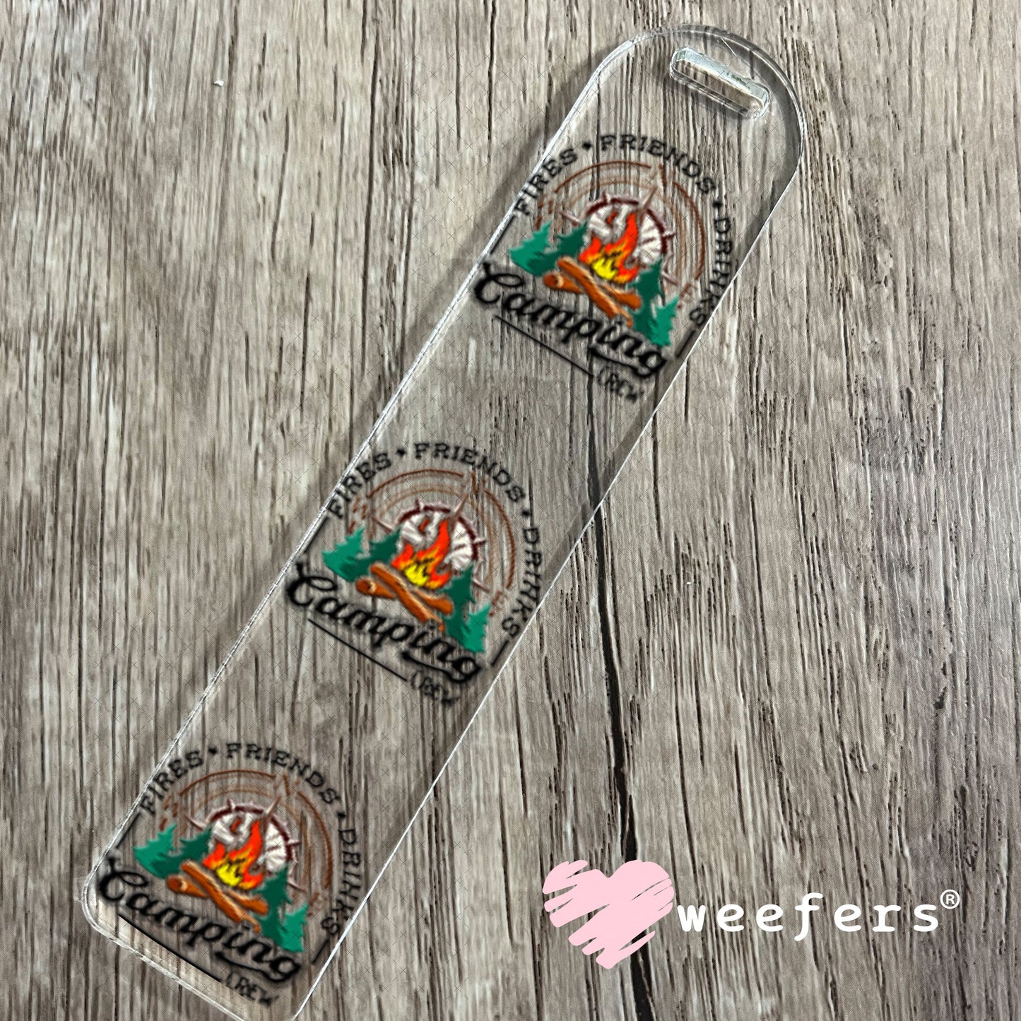 UV DTF Decal - Fires Friends Drinks Camping Crew Bookmark Weefers