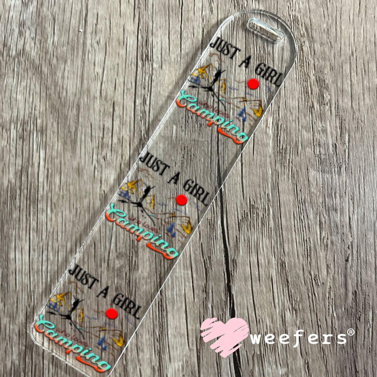 UV DTF Decal - Just a Girl who loves Camping Bookmark Weefers