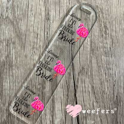 UV DTF Decal - Because I'm the Bride Bookmark Weefers