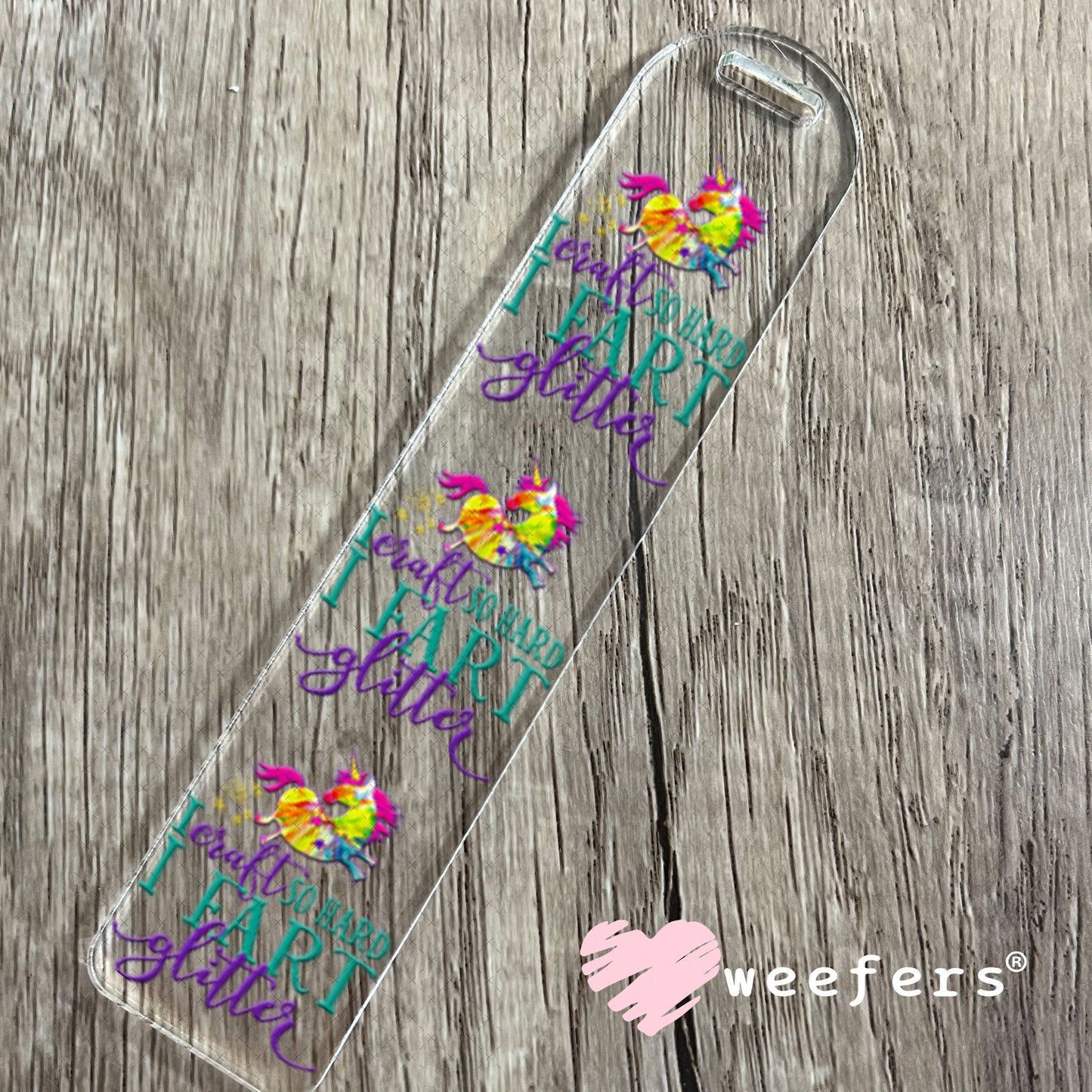 UV DTF Decal - I Craft So Hard I fart Glitter Bookmark Weefers