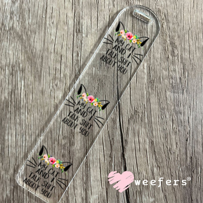UV DTF Decal - My cat and I Talk shit about you - Weefers® Exclusive Bookmark Weefers