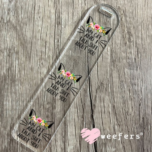 UV DTF Decal - My cat and I Talk shit about you - Weefers® Exclusive Bookmark Weefers