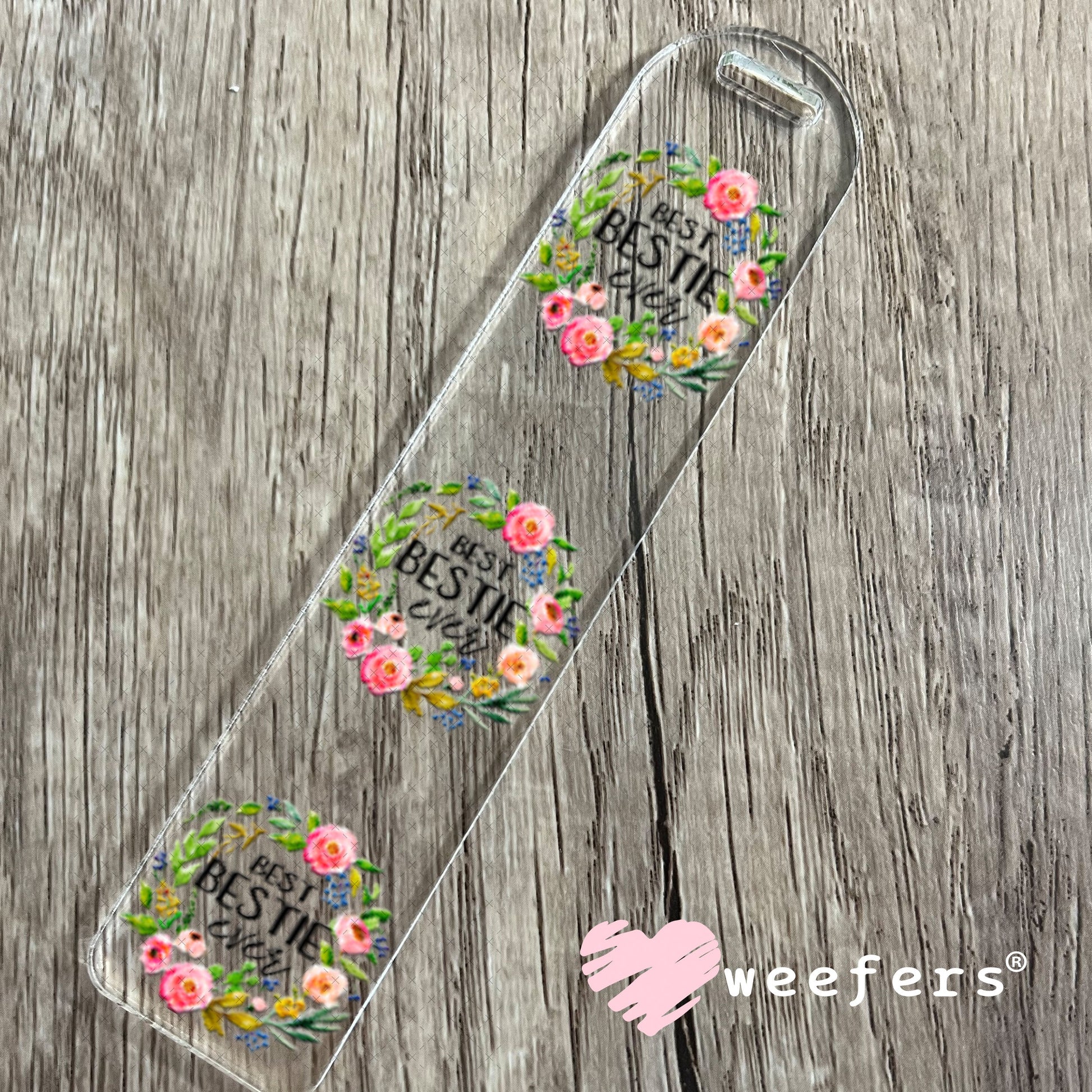 UV DTF Decal - Best Bestie Ever Bookmark Weefers