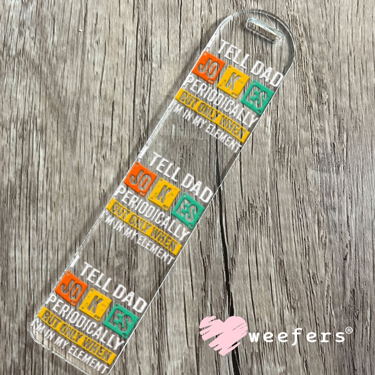 UV DTF Decal - I Tell Dad Jokes Bookmark Weefers
