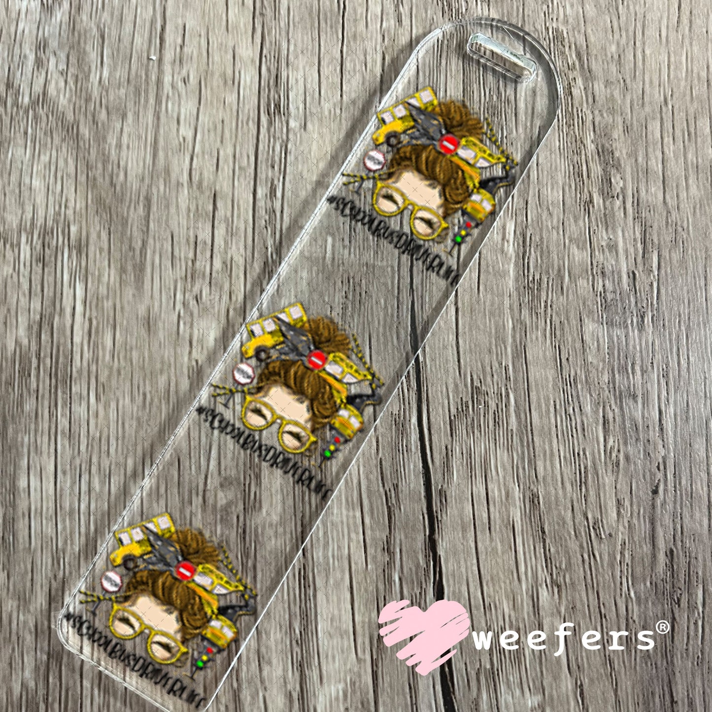 UV DTF Decal - School Bus Deiver Life Messy Bun Bookmark Weefers