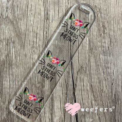UV DTF Decal - Don't Stress Meowt - Weefers® Exclusive Bookmark Weefers