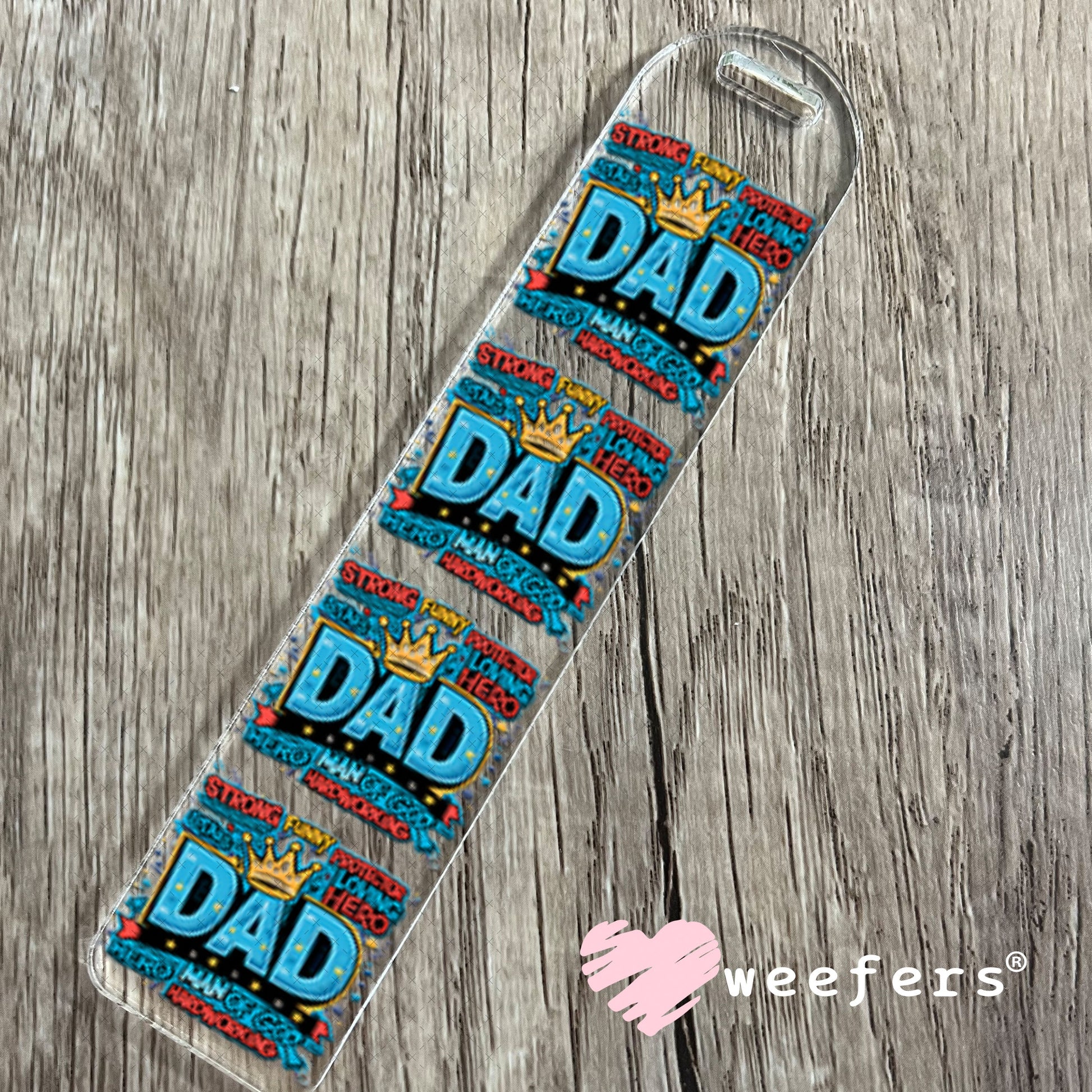 UV DTF Decal - Strong Funny Dad Bookmark Weefers
