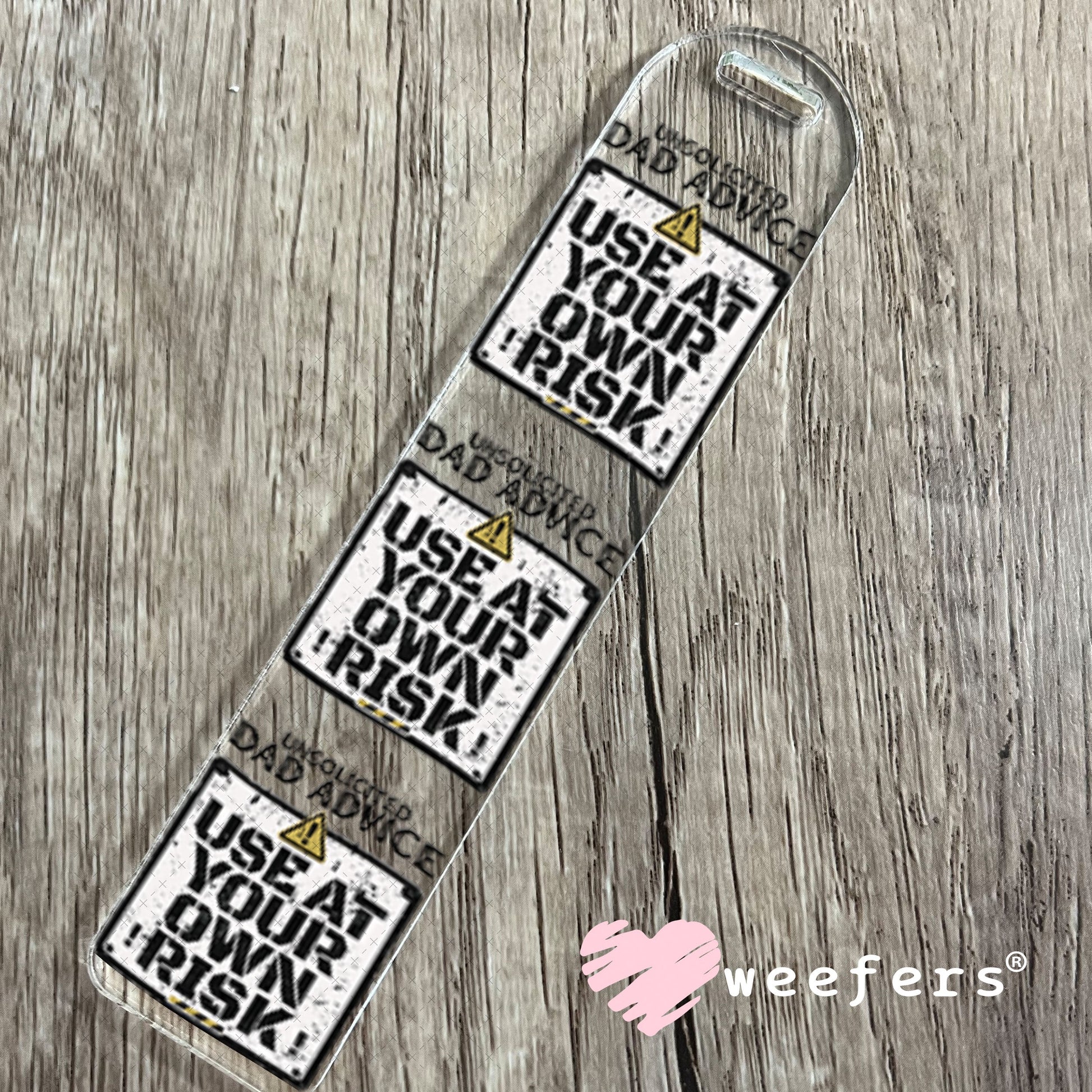 UV DTF Decal - Unsolicited Dad Advice Bookmark Weefers