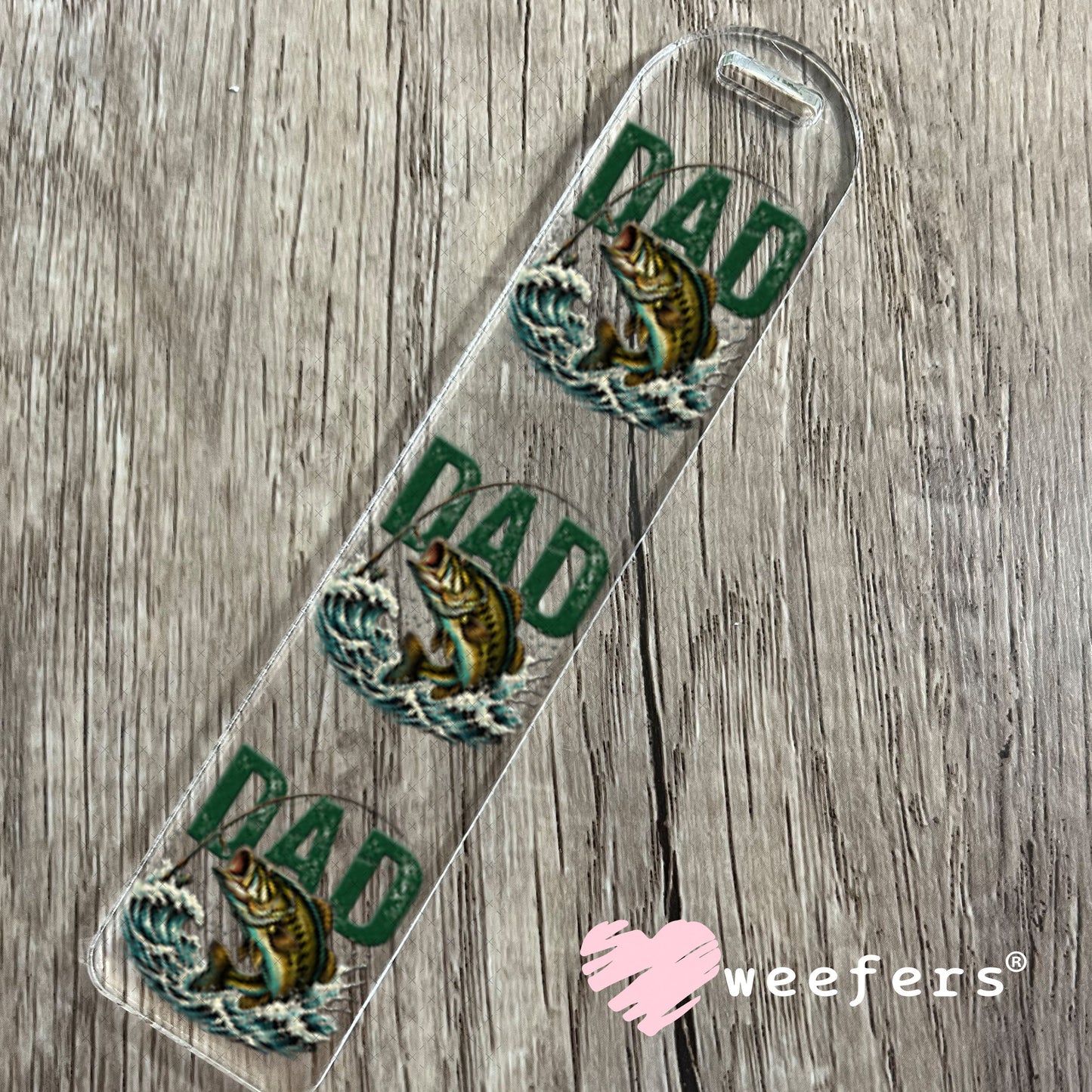 UV DTF Decal - Dad Fishing Bookmark Weefers