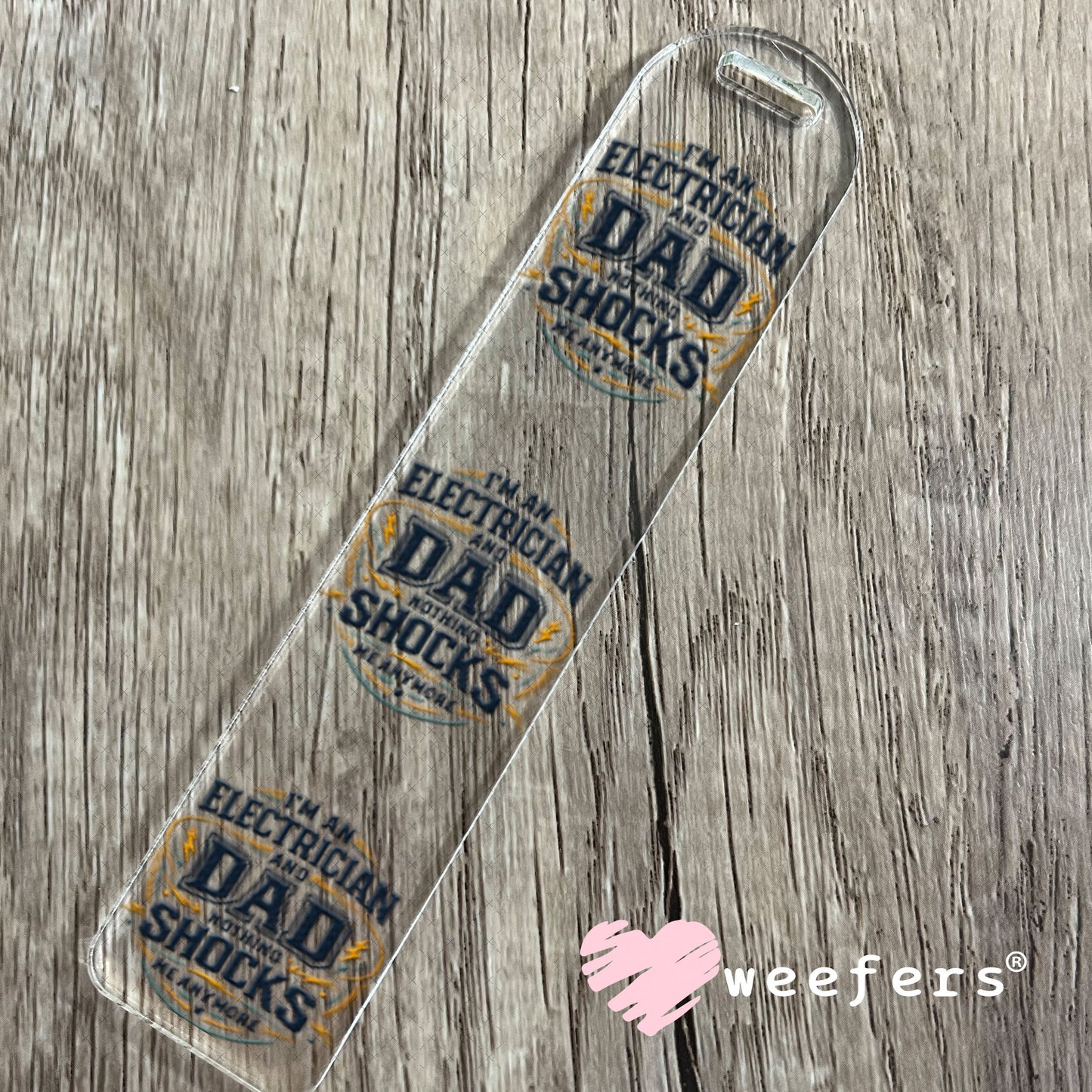 UV DTF Decal - I'm an Electrician and Dad Bookmark Weefers