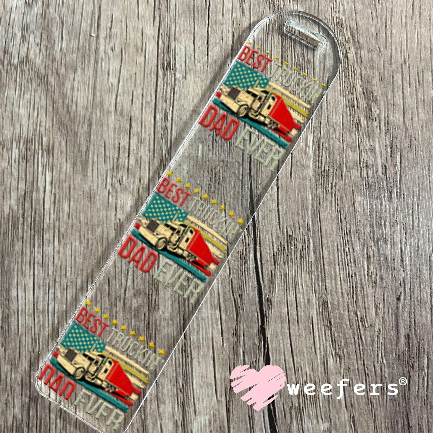 UV DTF Decal - Best Truckin' Dad Ever Bookmark Weefers