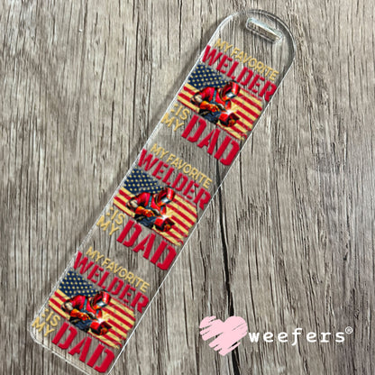 UV DTF Decal - My Favorite Welder is My Dad Bookmark Weefers