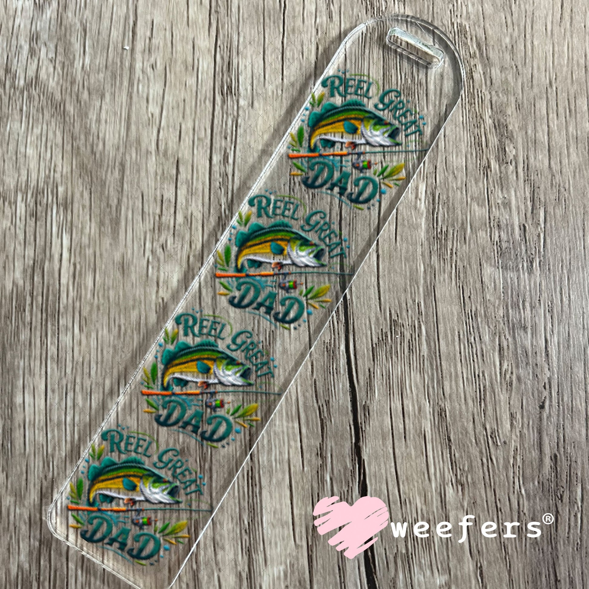 UV DTF Decal - Reel Great Dad Bookmark Weefers