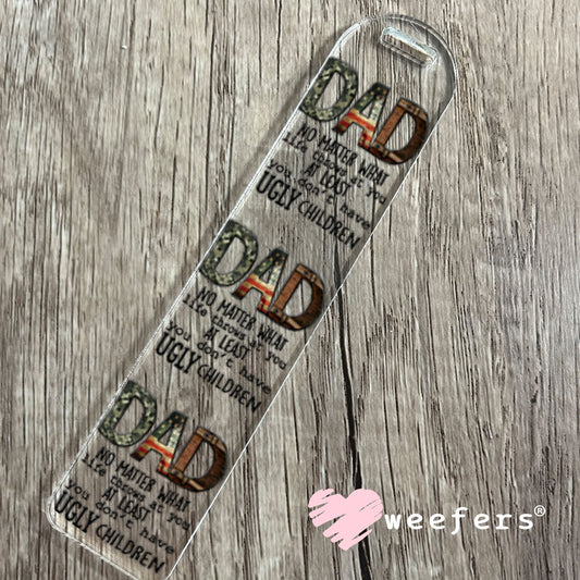 UV DTF Decal - Dad No Matter What Life Throws At You - Weefers® Exclusive Bookmark Weefers