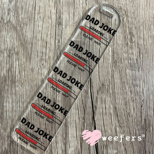 UV DTF Decal - Dad Joke Loading Bookmark Weefers