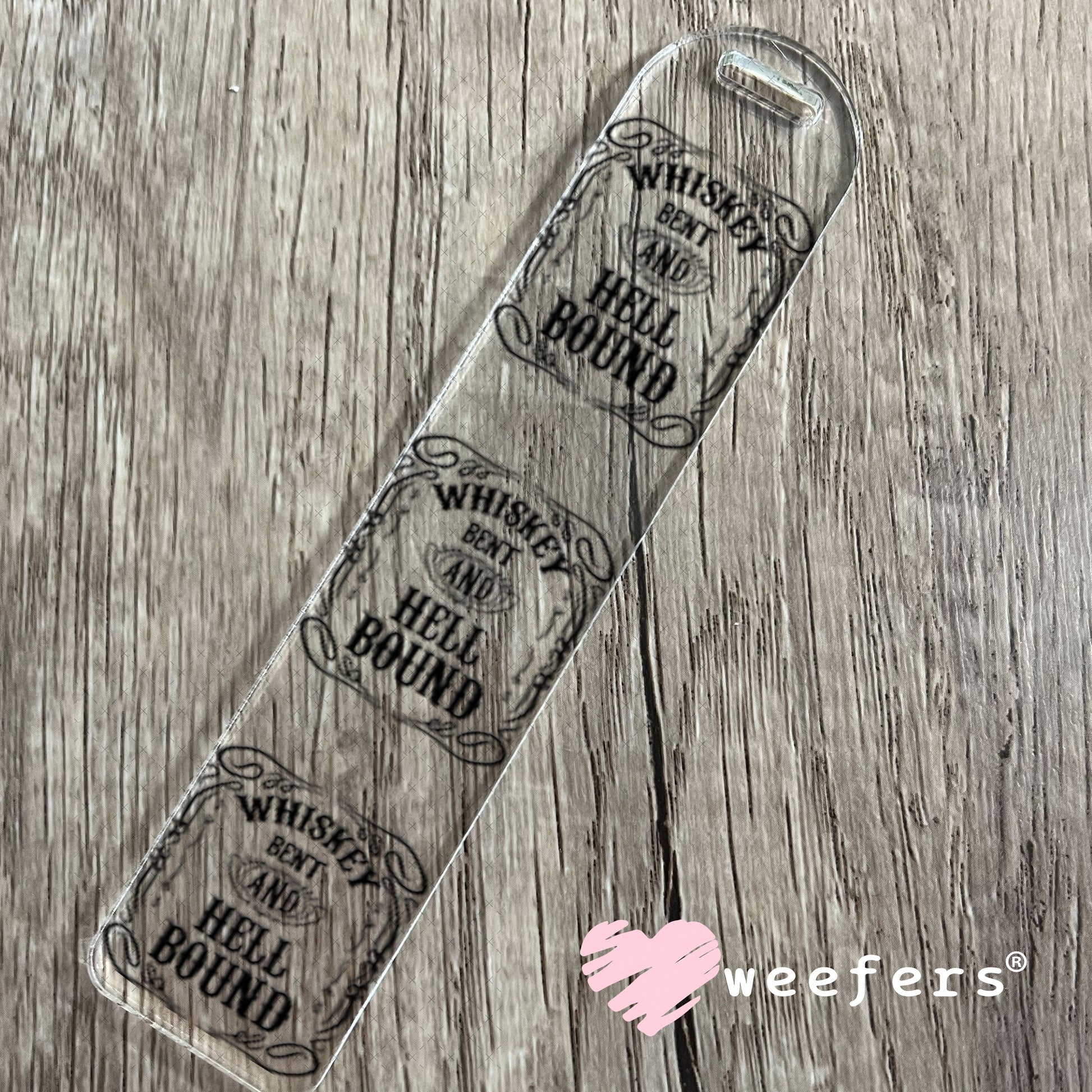 UV DTF Decal - Whiskey Bent and Hell Bound Bookmark Weefers