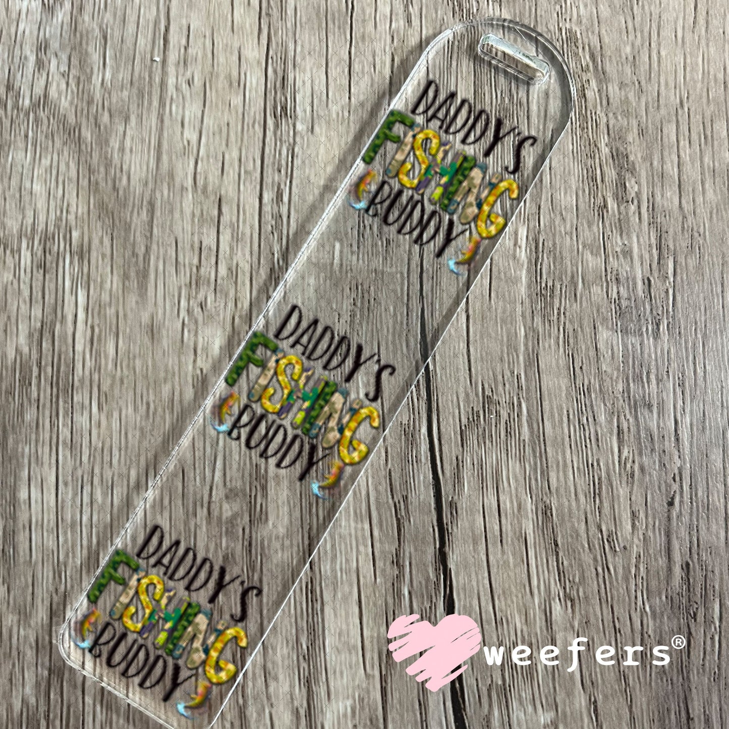 UV DTF Decal - Daddy's Fishing Buddy Bookmark Weefers