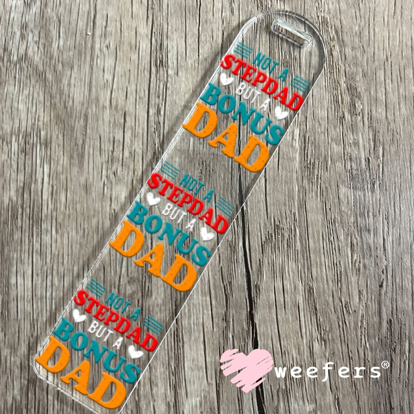 UV DTF Decal - Not a Stepdad Bookmark Weefers