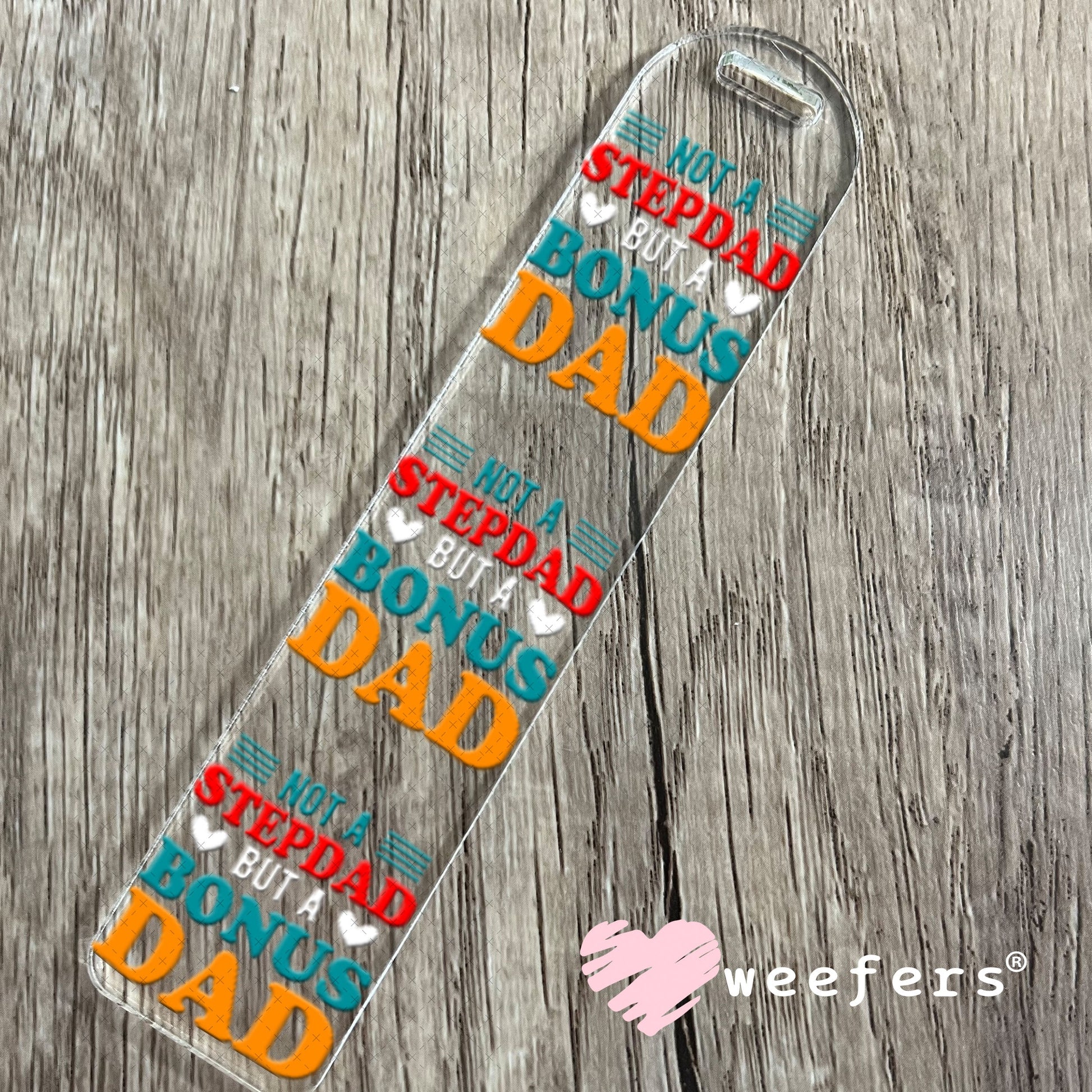 UV DTF Decal - Not a Stepdad Bookmark Weefers