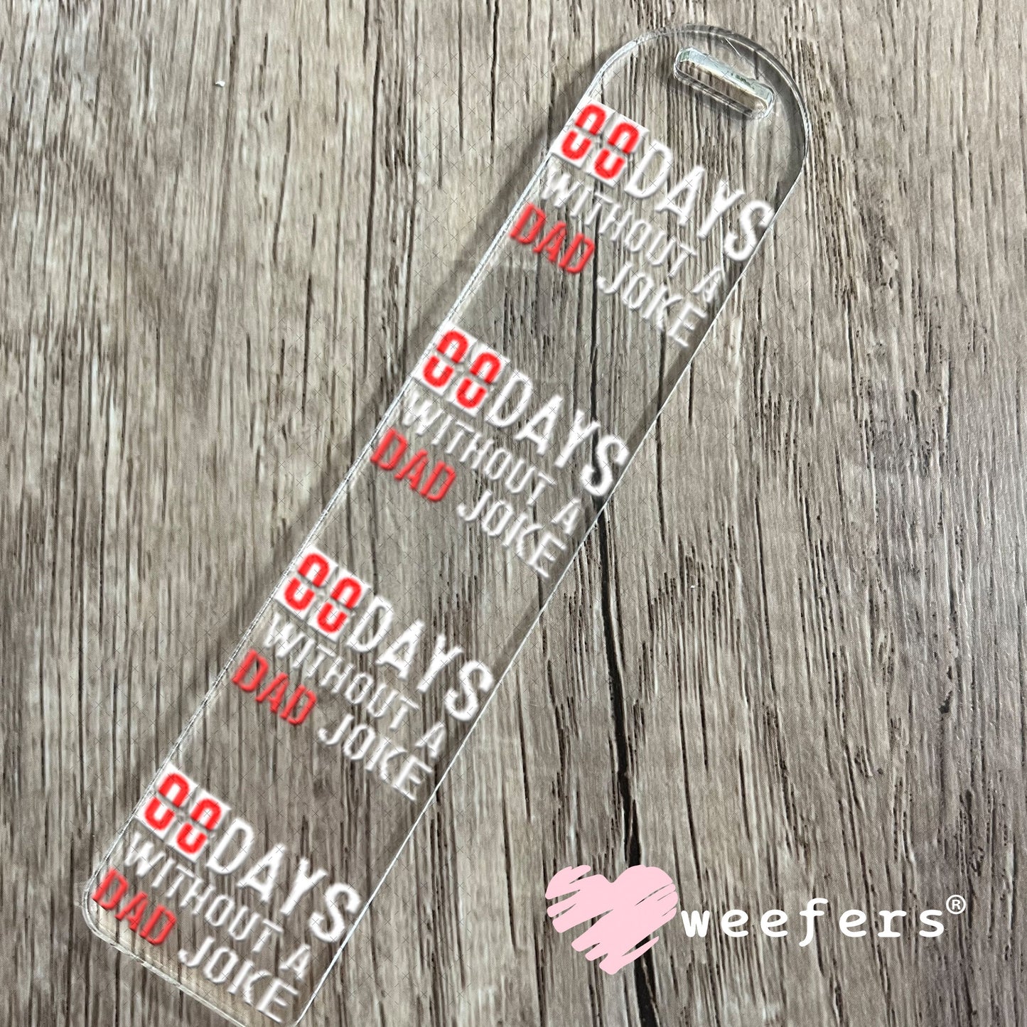 UV DTF Decal - 00 Days without a Dad Joke Bookmark Weefers