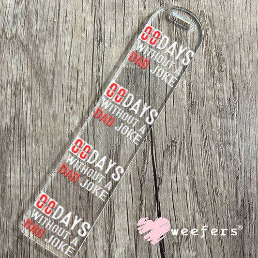 UV DTF Decal - 00 Days without a Dad Joke Bookmark Weefers