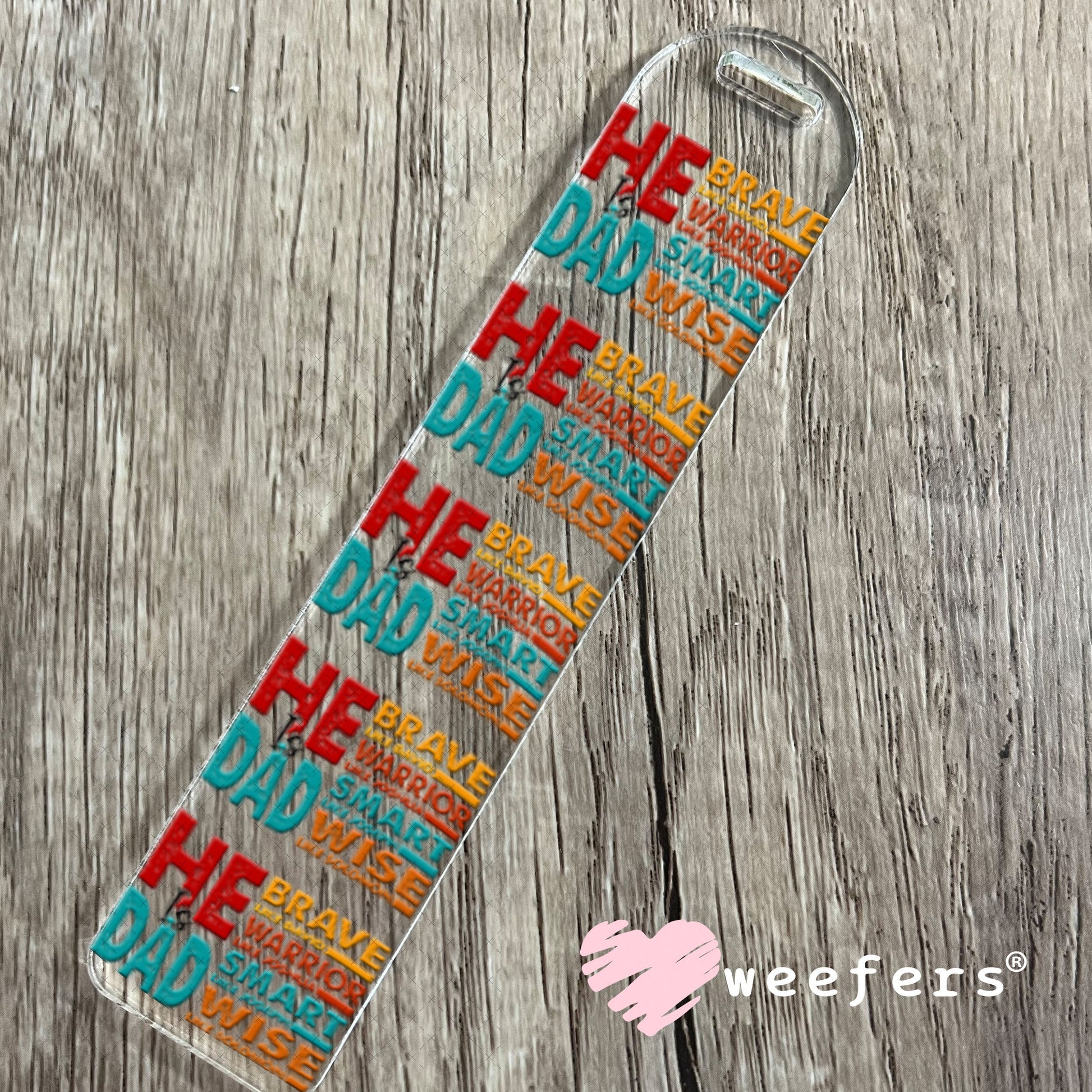 UV DTF Decal - He is Dad Brave Bookmark Weefers