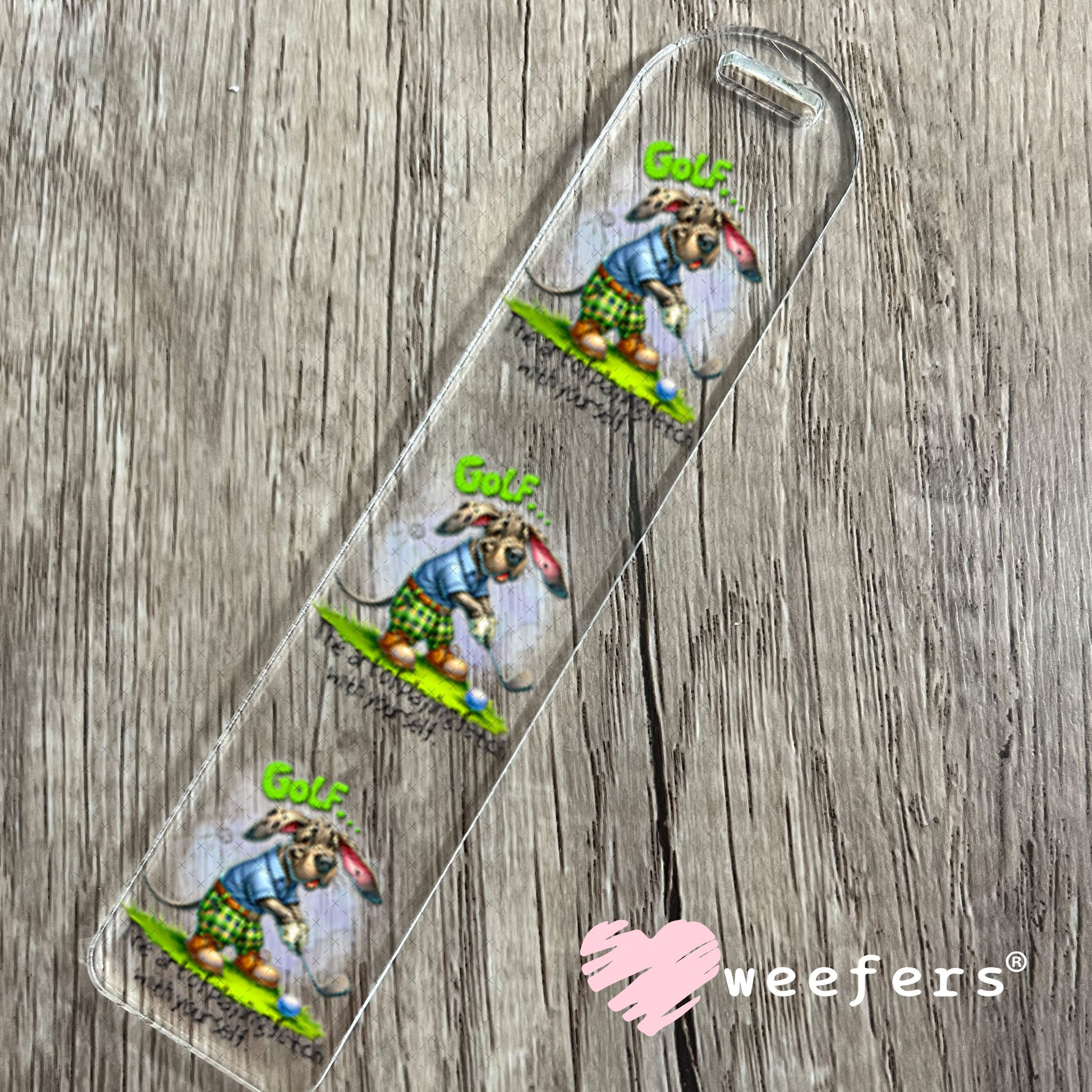 UV DTF Decal - Golf The Art of Playing Fetch with Yourself Bookmark Weefers