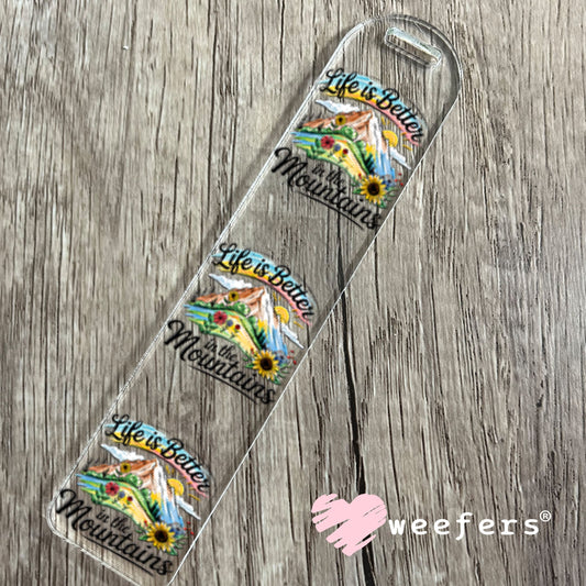 UV DTF Decal - Life is Better in the Mountains Bookmark Weefers