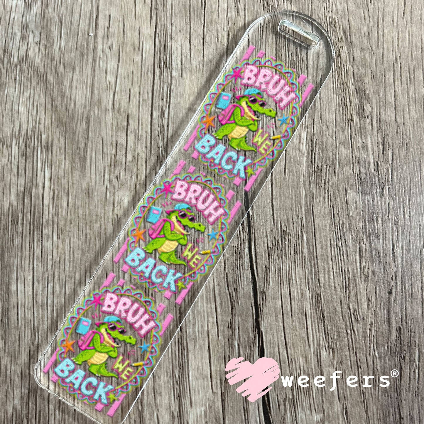 UV DTF Decal - Later Gator Bookmark Weefers