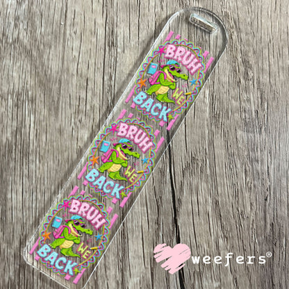 UV DTF Decal - Later Gator Bookmark Weefers