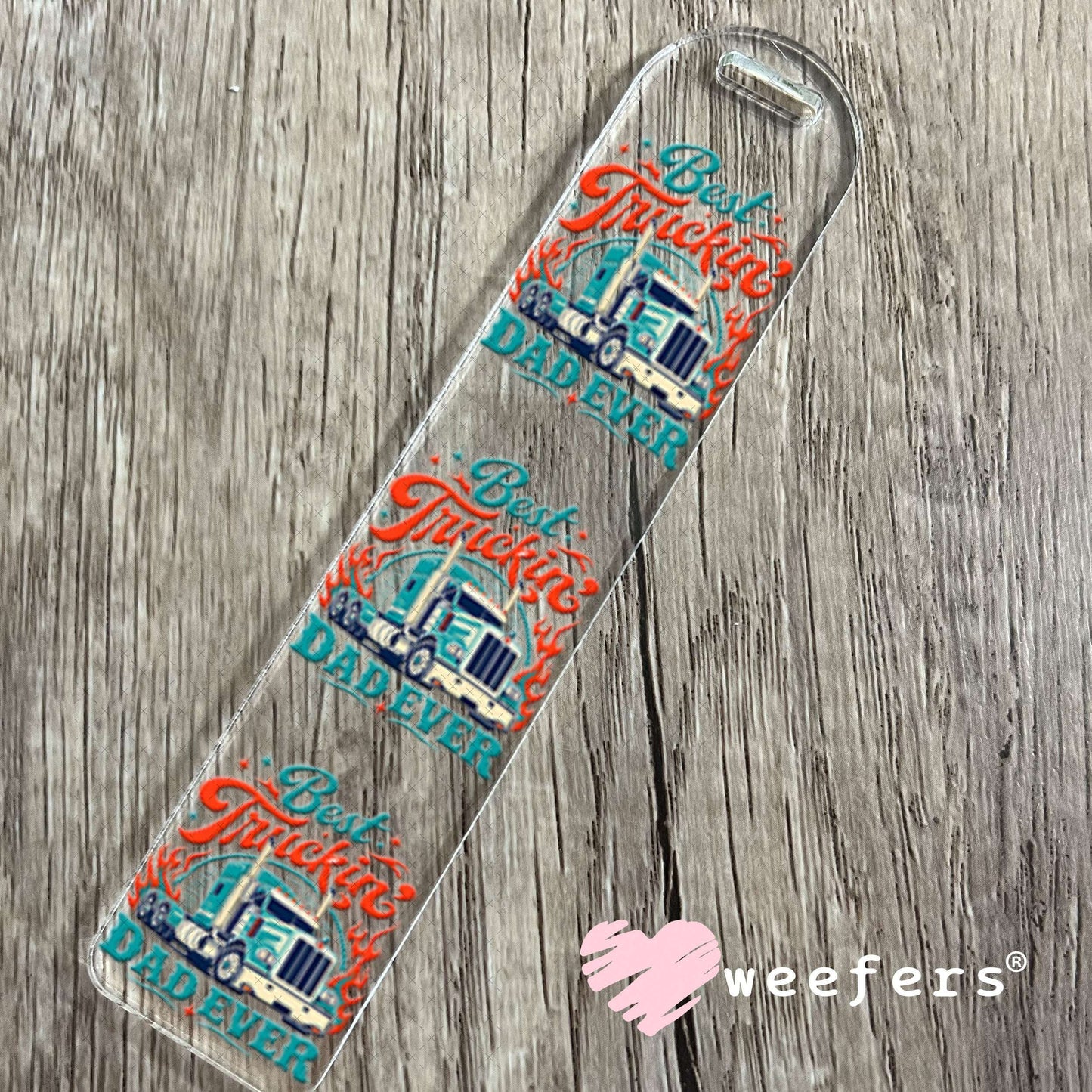 UV DTF Decal - Best Truckin Dad Ever Bookmark Weefers