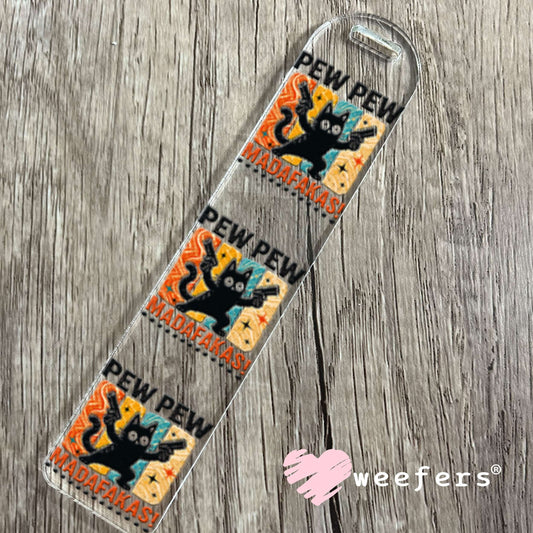 UV DTF Decal - Pew Pew Madafakas Bookmark Weefers