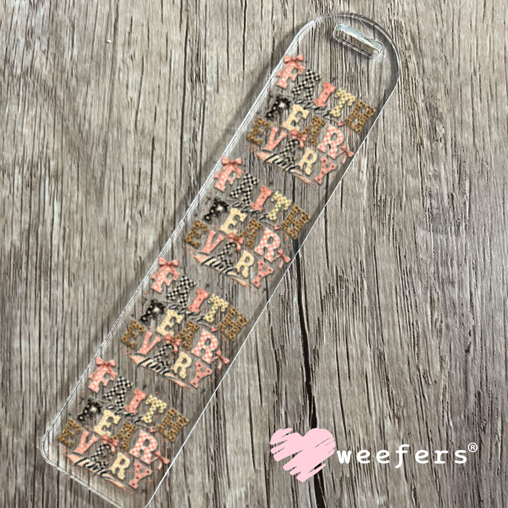 UV DTF Decal - Faith over Fear Everytime Bookmark Weefers