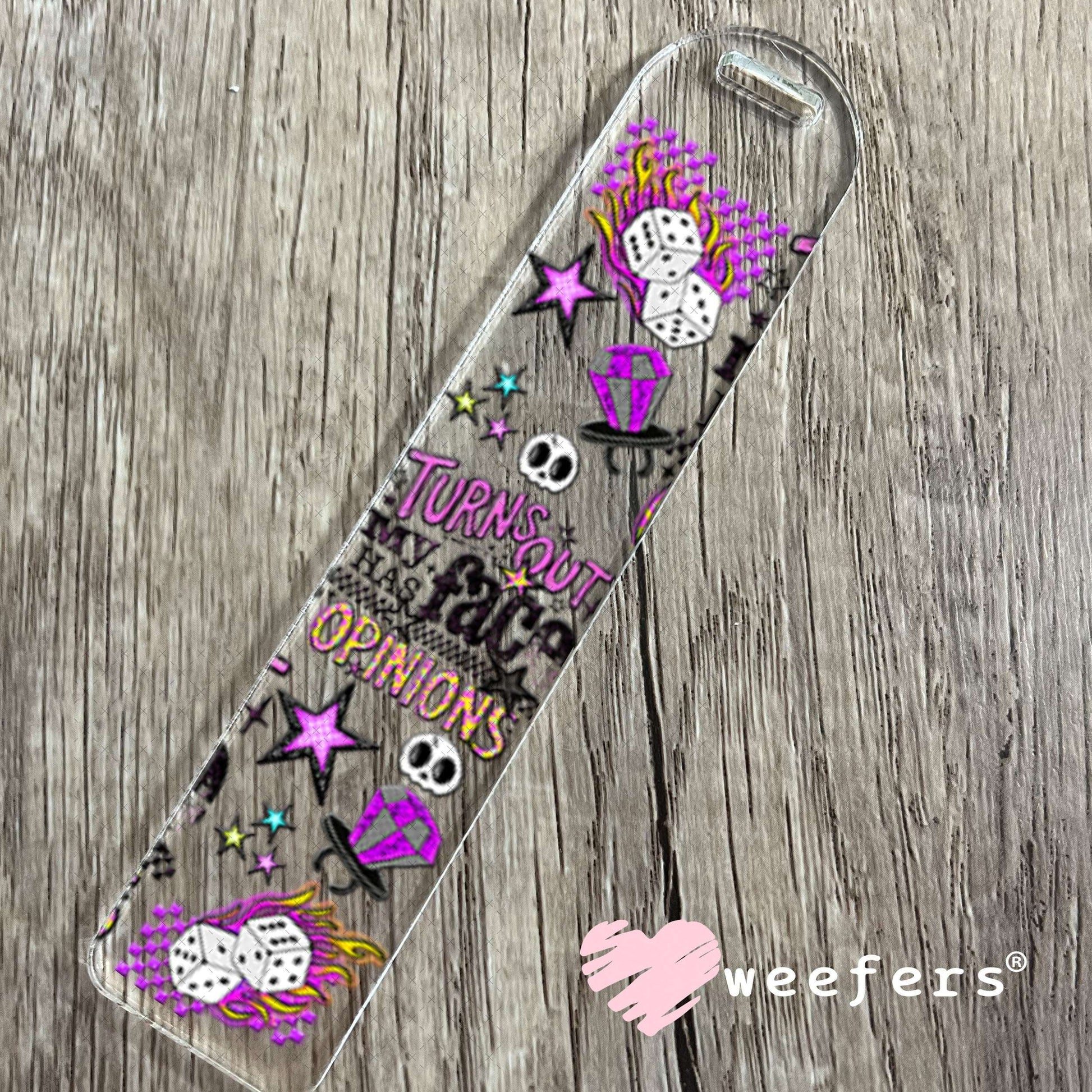 UV DTF Cup Wraps - Turns Out My Face Has Opinions - Weefers® Exclusive Bookmark Weefers