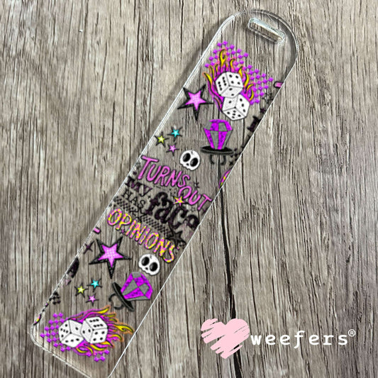 UV DTF Cup Wraps - Turns Out My Face Has Opinions - Weefers® Exclusive Bookmark Weefers
