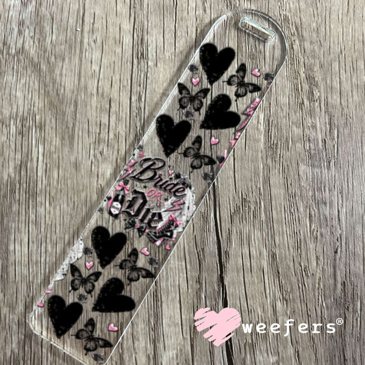 UV DTF Cup Wraps - Bride or Die - Weefers® Exclusive Bookmark Weefers