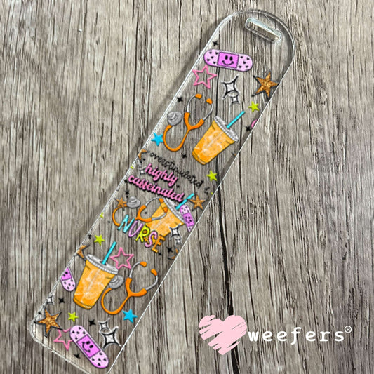 UV DTF Cup Wraps - Nurse Overstimulated Highly Caffeinated Bookmark Weefers