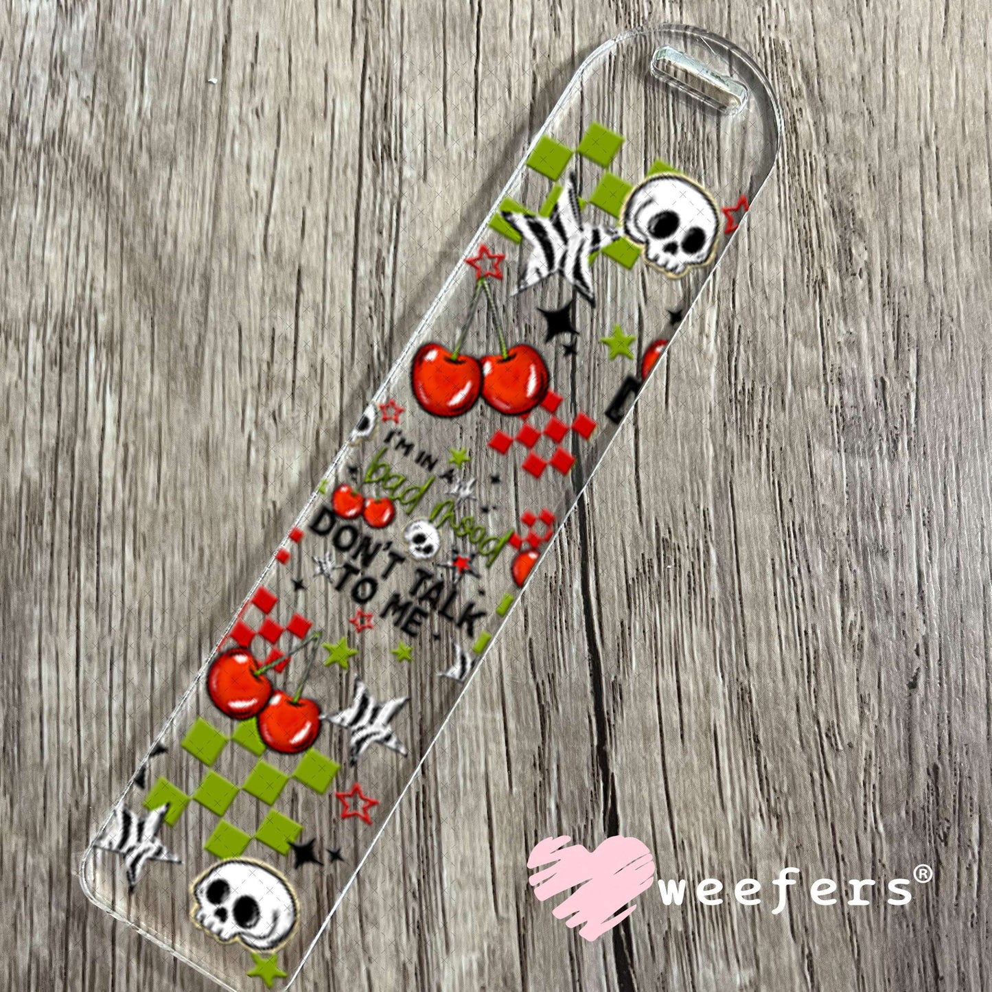 UV DTF Cup Wraps - I'm in a Bad Mood Don't Talk To Me Bookmark Weefers