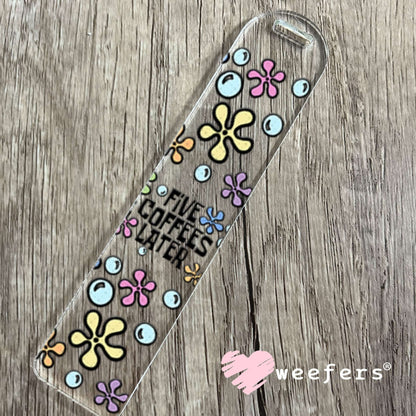 UV DTF Cup Wraps - Five Coffees Later Bookmark Weefers