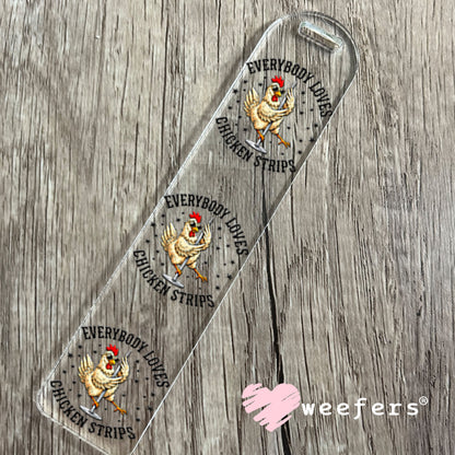 UV DTF Decal - Everybody Loves Chicken Strips Bookmark Weefers