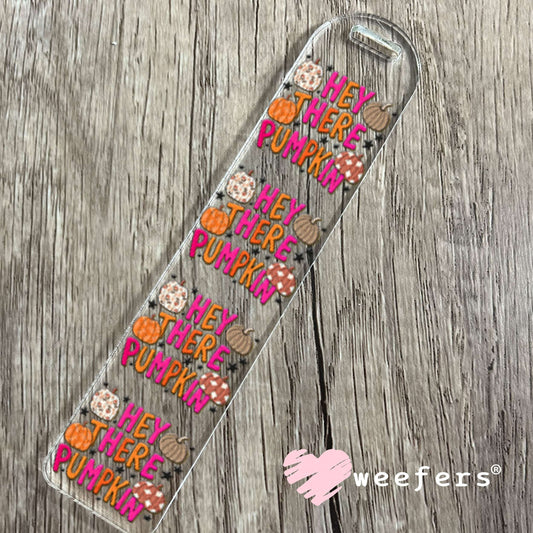 UV DTF Decal - Hey There Pumpkin Bookmark Weefers