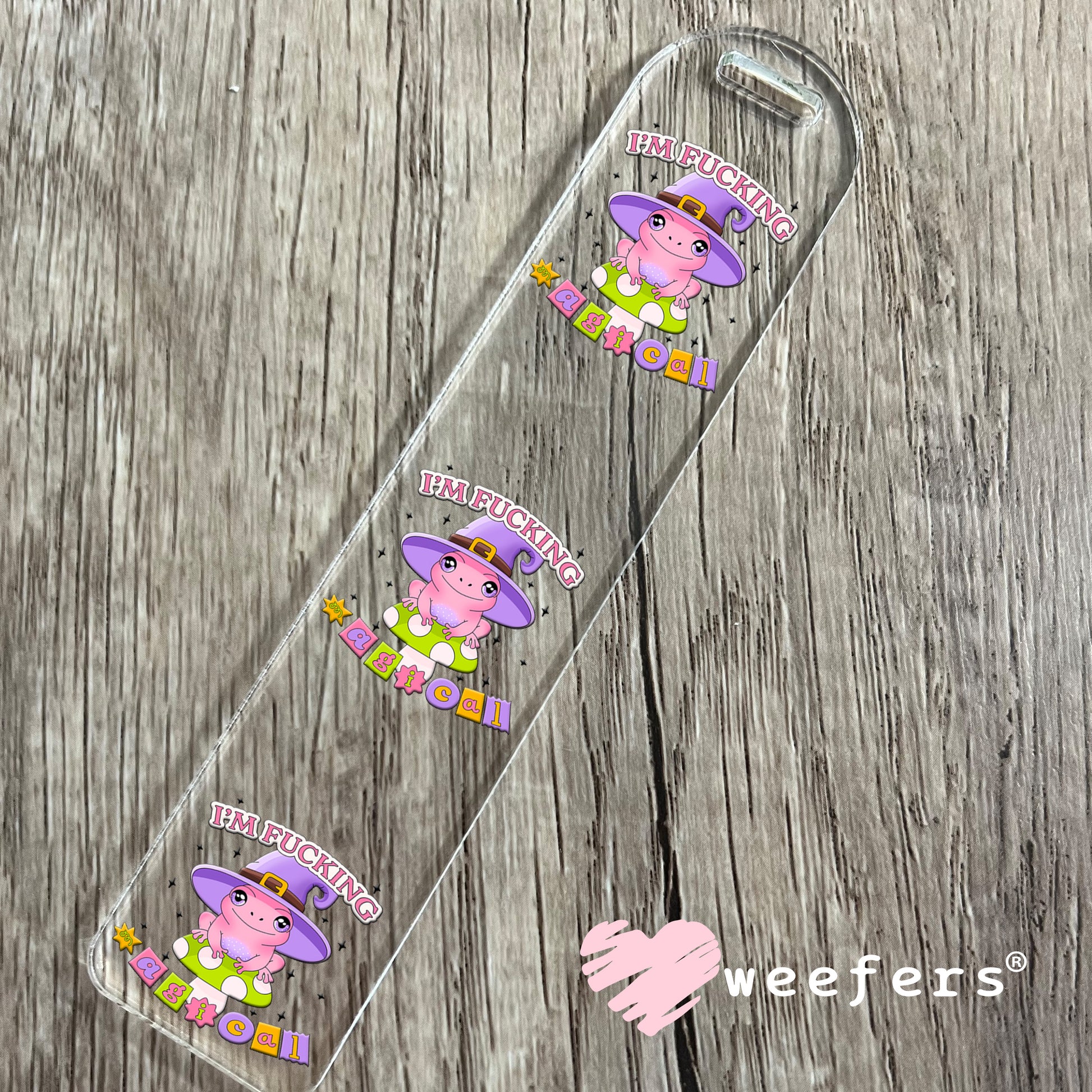 I'm Fucking Magical UV DTF Bookmark Decal