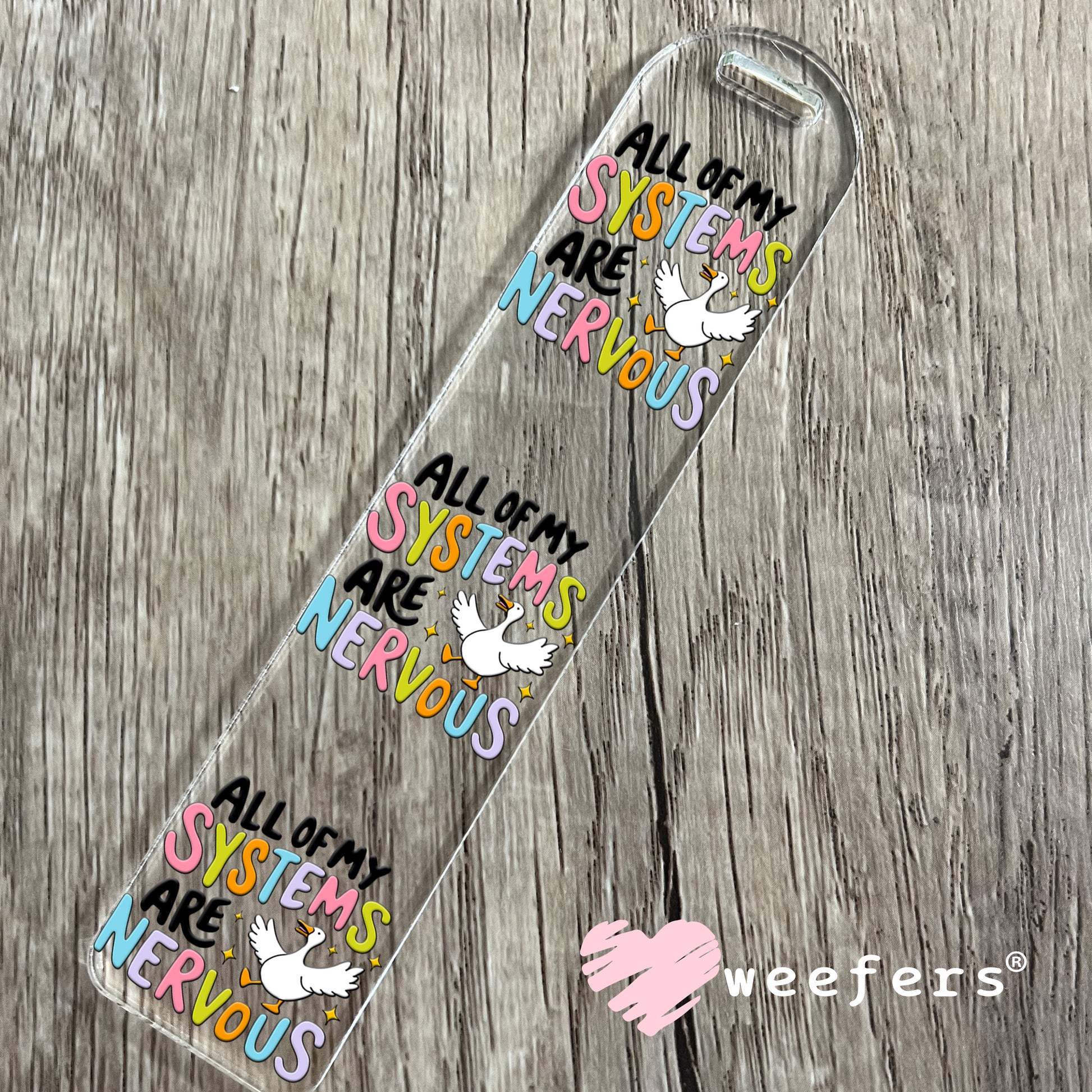 All My Systems Are Nervous UV DTF Bookmark Decal