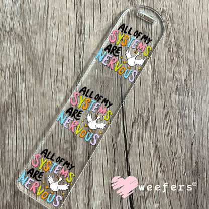 All My Systems Are Nervous UV DTF Bookmark Decal