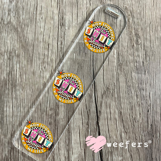 Now Showing the Shit Show AKA My Life UV DTF Bookmark Decal