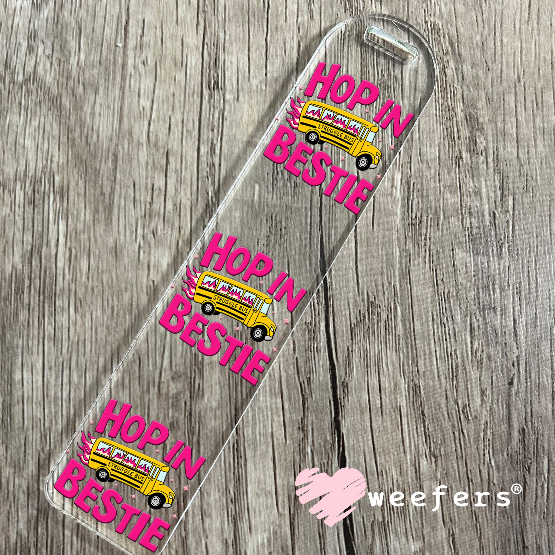 Hop in Bestie Struggle Bus UV DTF Bookmark Decal