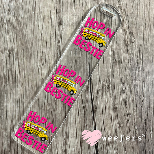 Hop in Bestie Struggle Bus UV DTF Bookmark Decal